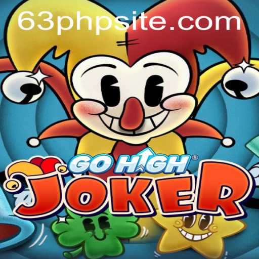 Unveiling GoHighJoker: A Comprehensive Guide to the 63PHP Sensation